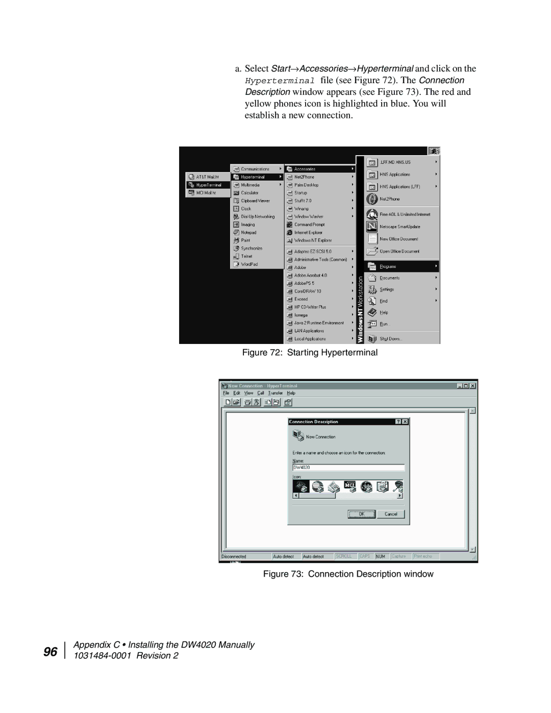 Hughes DW4020 manual Select Start→Accessories→Hyperterminal and click on 