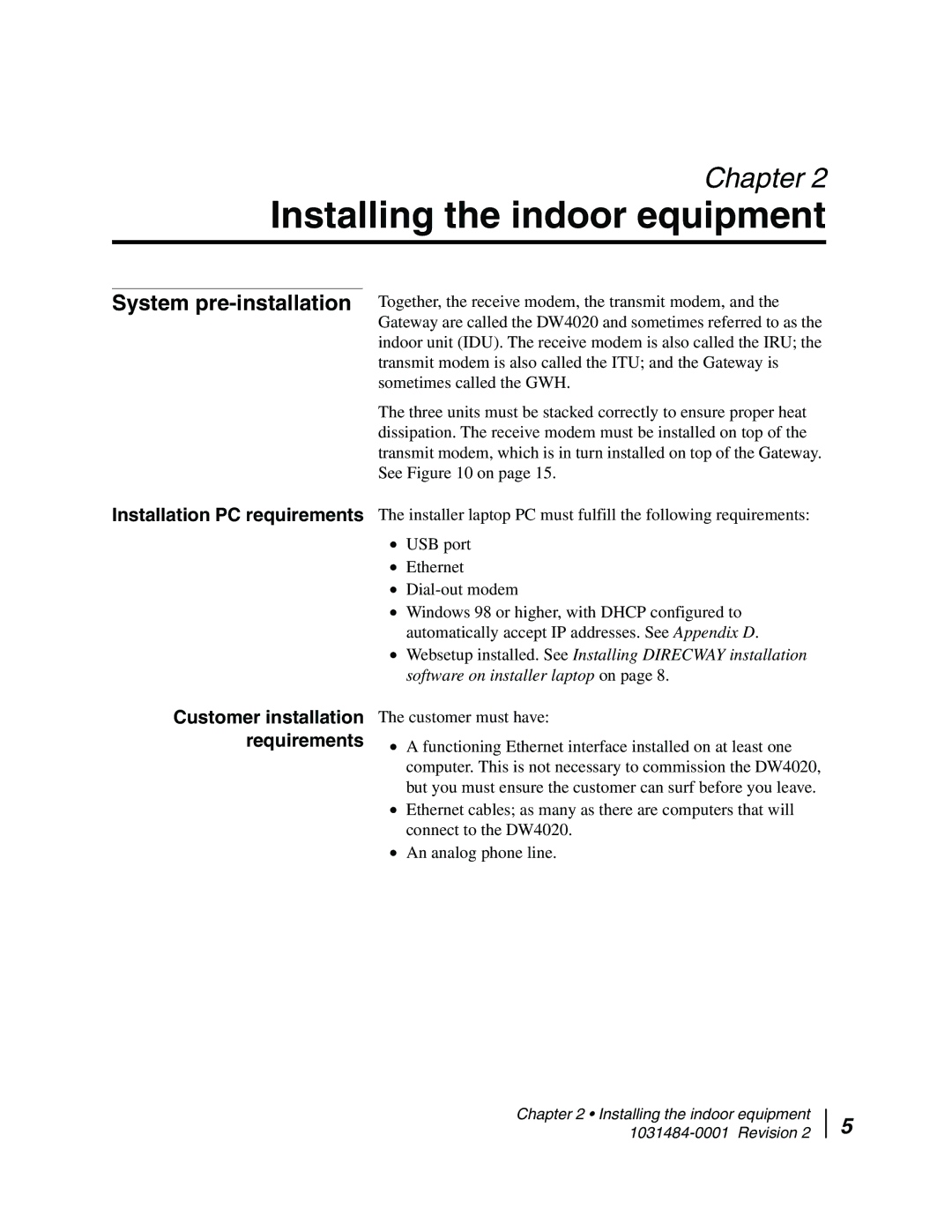 Hughes DW4020 manual Installing the indoor equipment, Customer installation requirements 