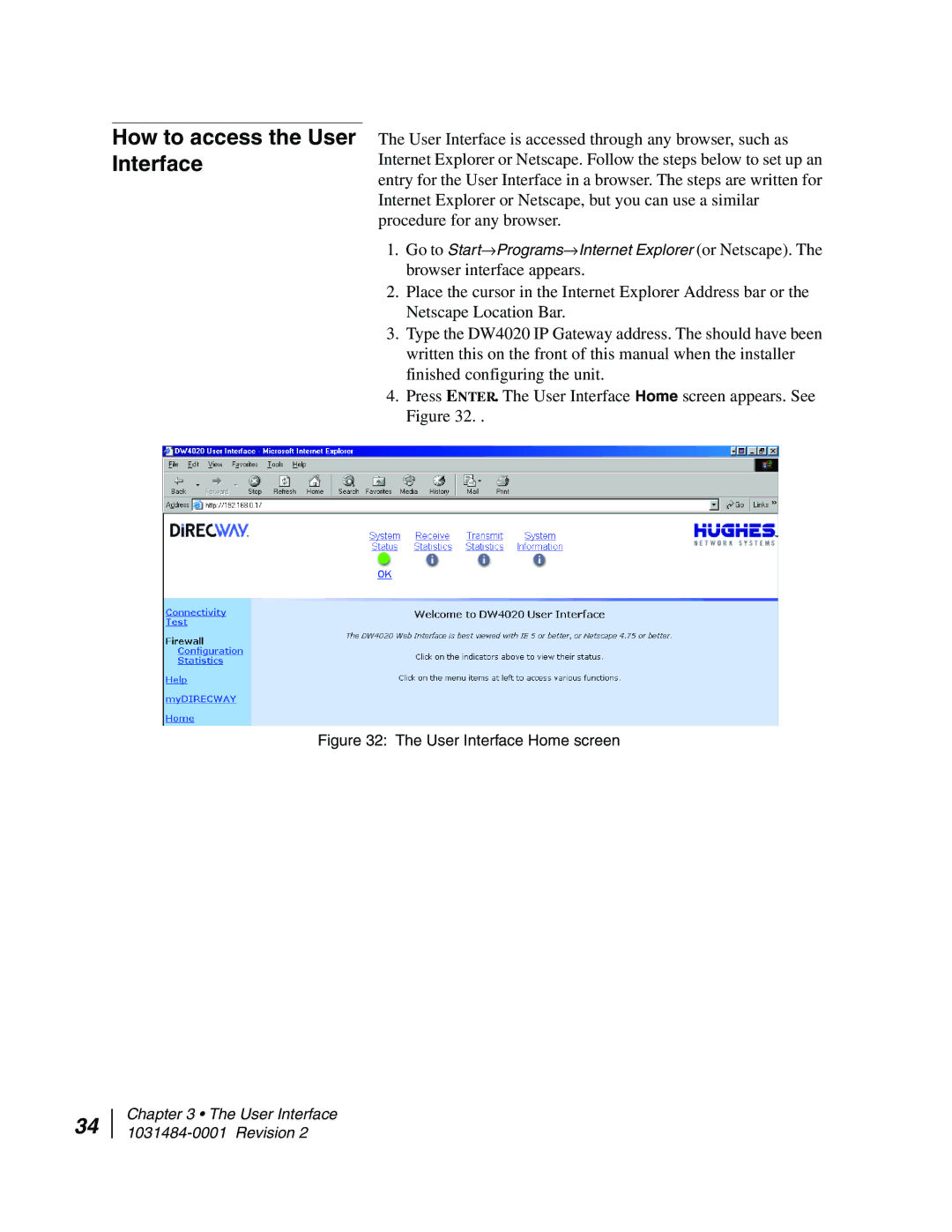 Hughes DW4020 manual How to access the User Interface, User Interface Home screen 