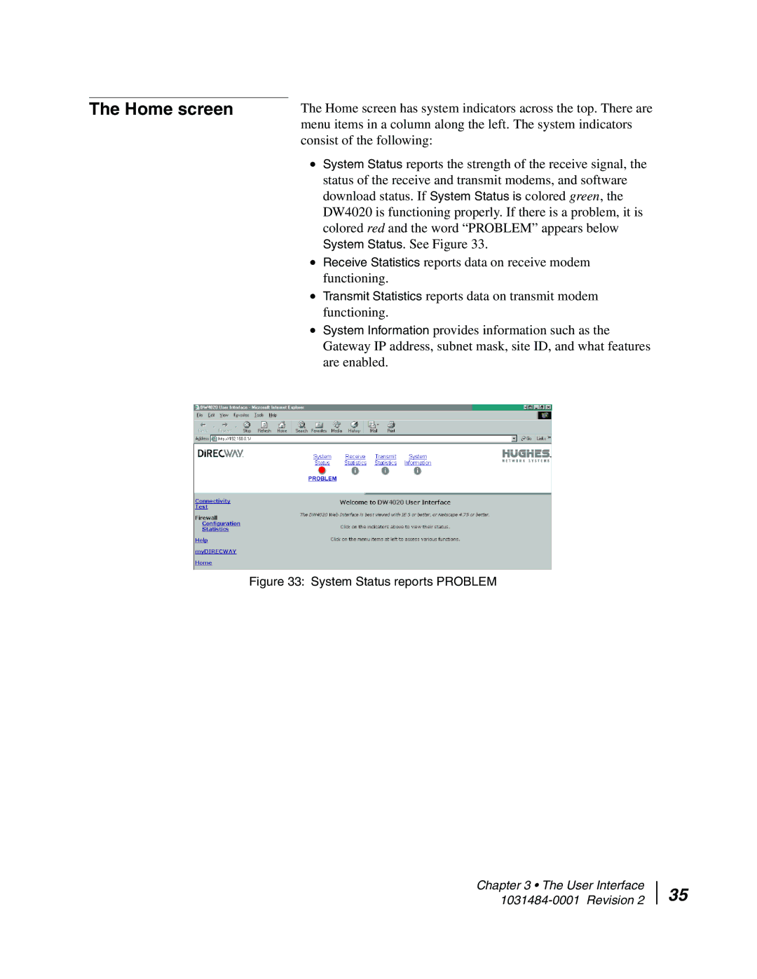 Hughes DW4020 manual Home screen, System Status reports Problem 