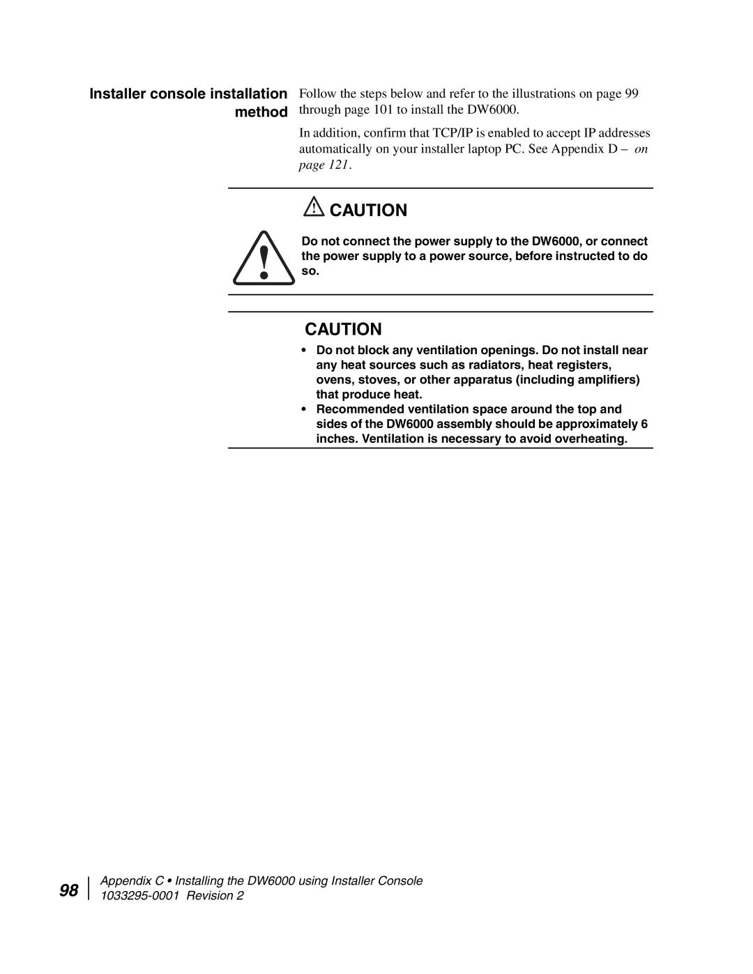 Hughes DW6000 manual Installer console installation method 