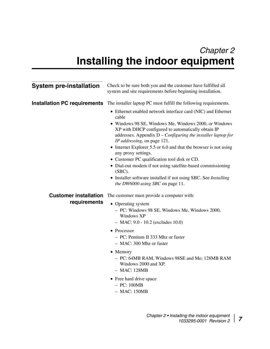 Hughes DW6000 manual Installing the indoor equipment, Customer installation requirements 