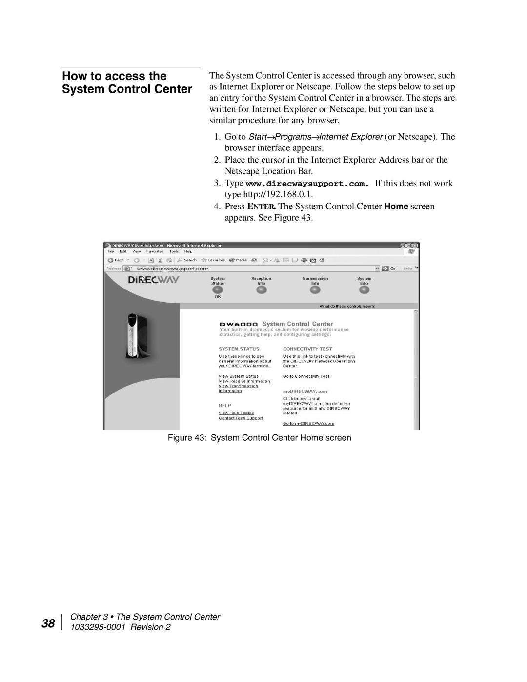 Hughes DW6000 manual How to access the System Control Center 