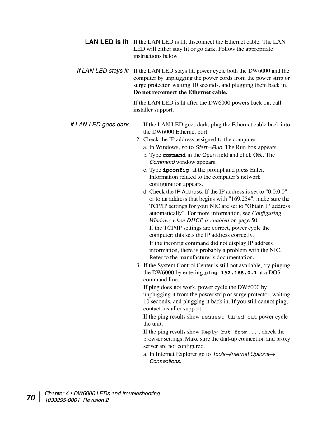 Hughes DW6000 manual Do not reconnect the Ethernet cable 