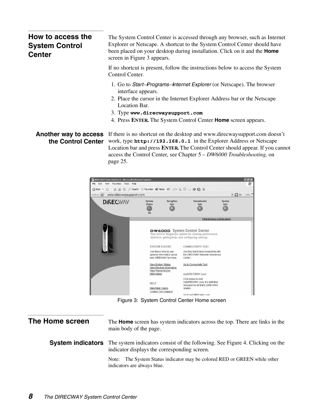 Hughes DW6000 manual How to access the System Control Center, Another way to access the Control Center 