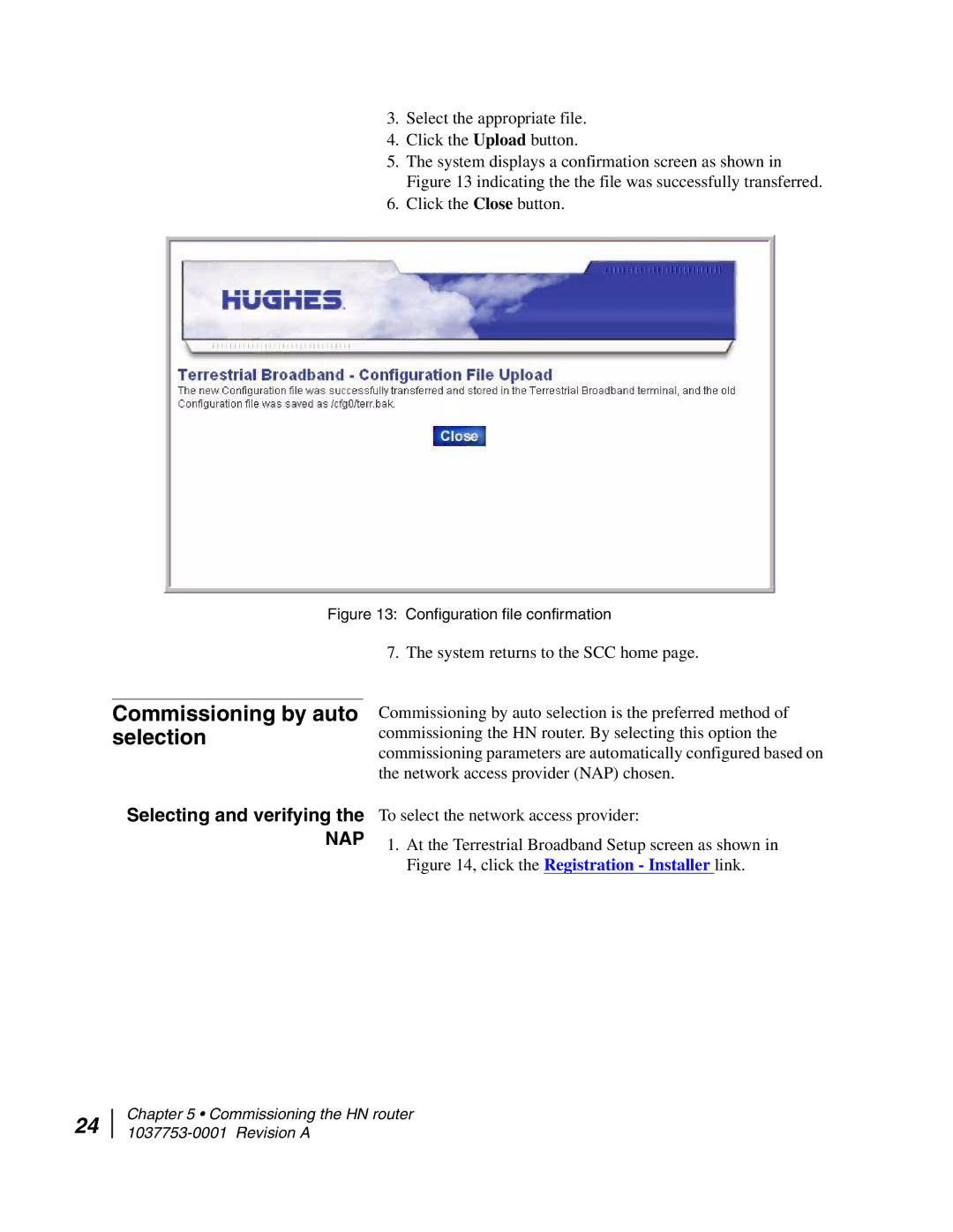 Hughes HN7700S manual Commissioning by auto selection, Configuration file confirmation 