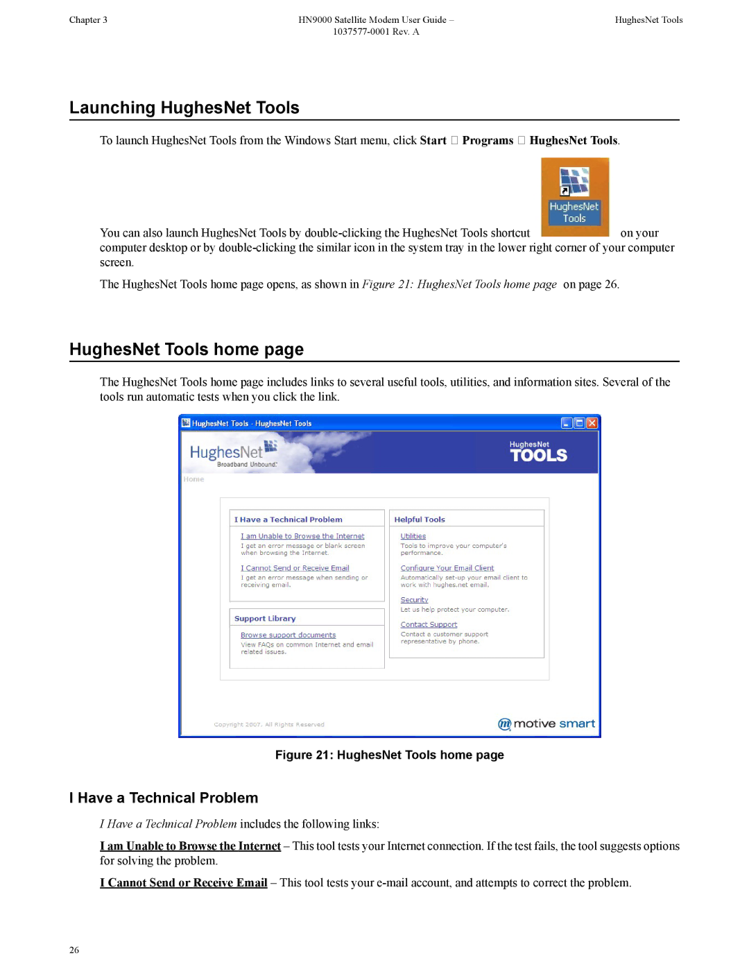 Hughes HN9000 manual Launching HughesNet Tools, HughesNet Tools home, Have a Technical Problem 