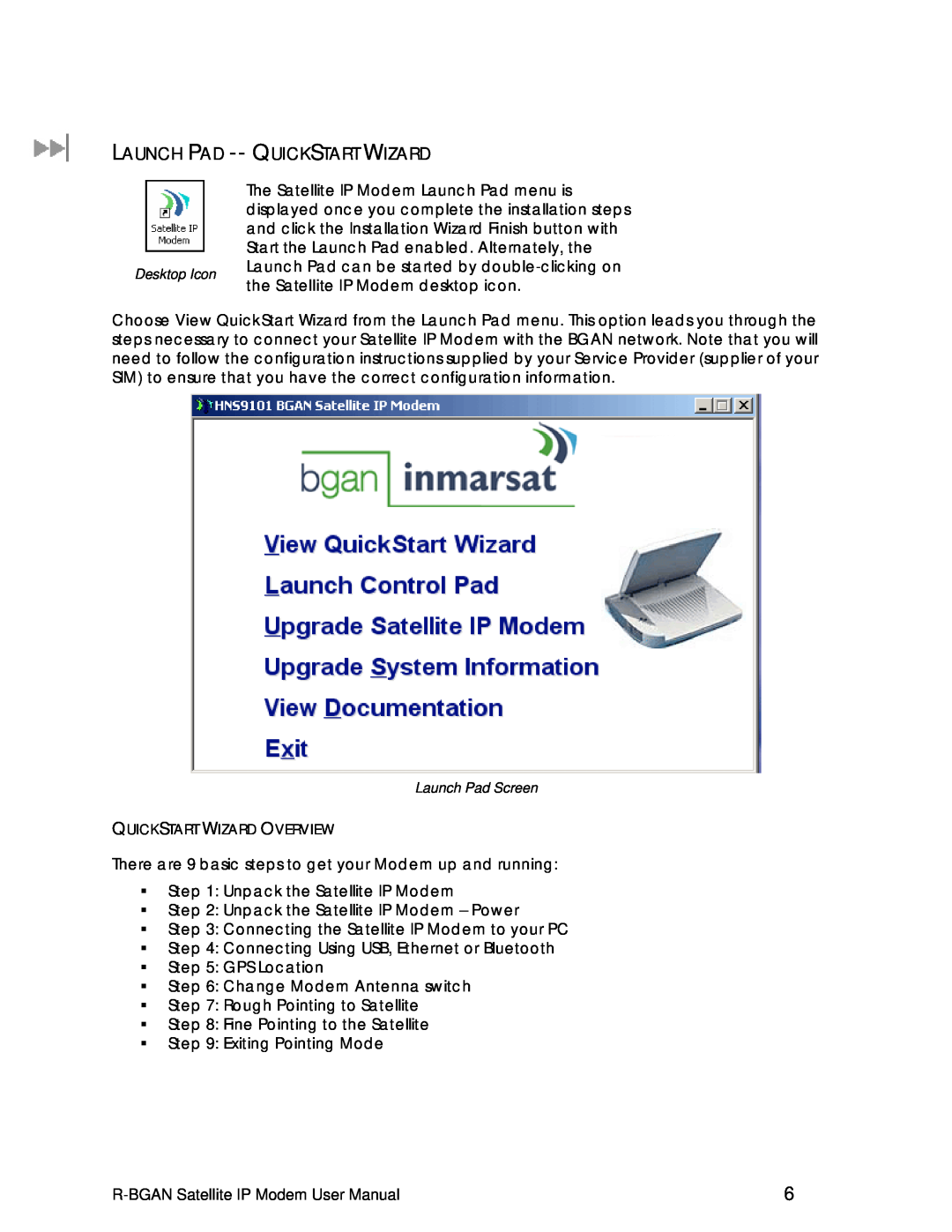 Hughes R-BGAN manual Launch Pad -- Quickstart Wizard, Quickstart Wizard Overview 