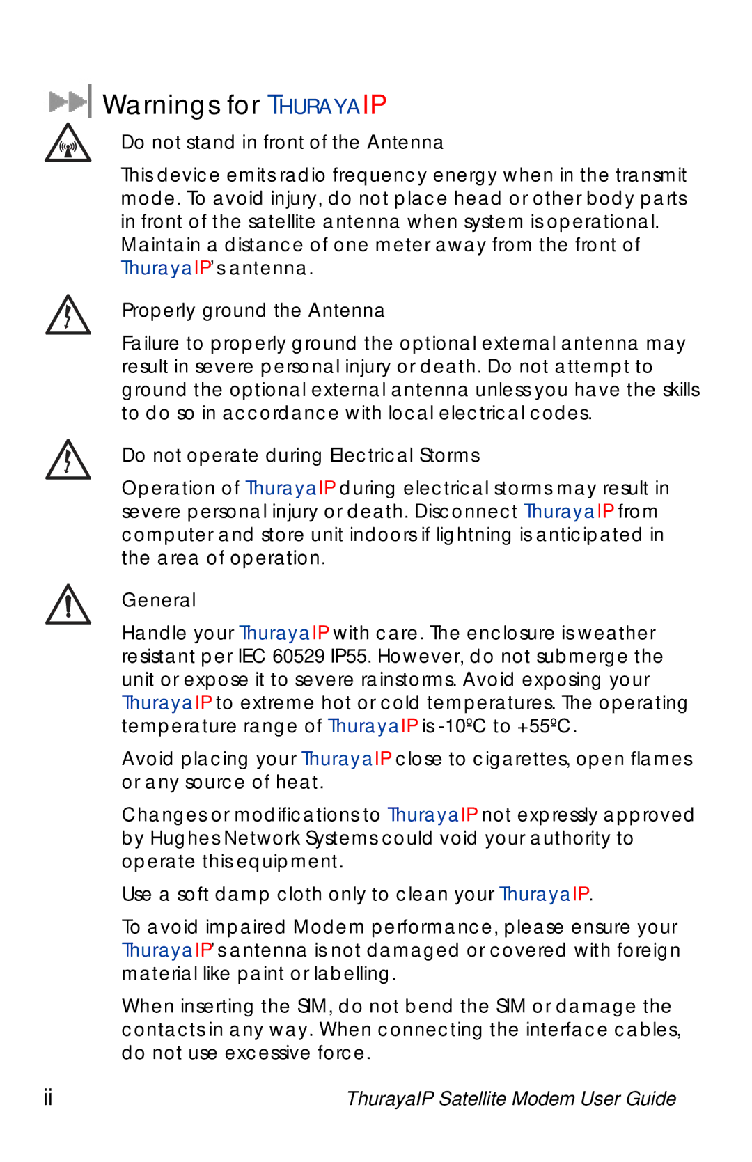 Hughes ThurayaIP warranty Do not stand in front of the Antenna, Properly ground the Antenna, General 