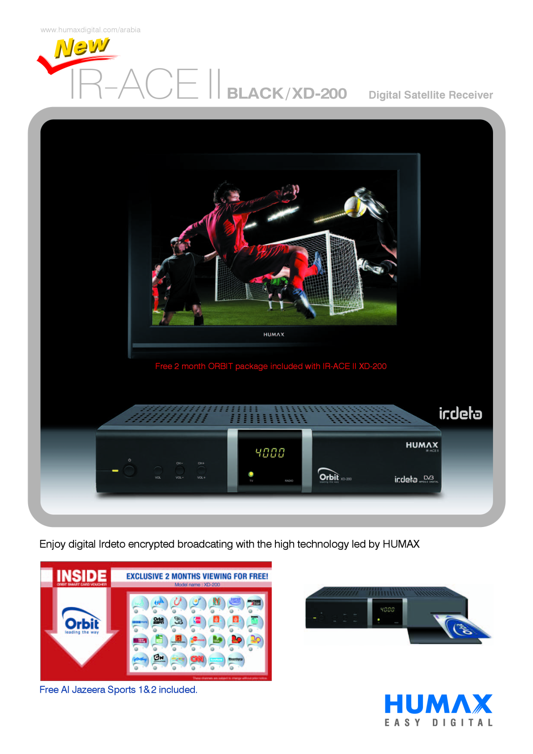 Humax Black/XD-200 specifications IR-ACE IIBLACK/XD-200 Digital Satellite Receiver, Free AI Jazeera Sports 1&2 included 