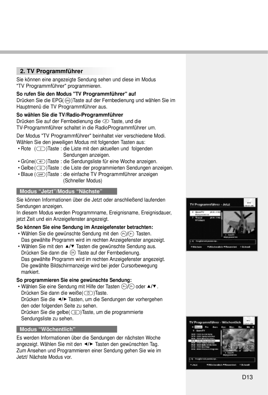 Humax CI-5100C manual D13, Modus Jetzt/Modus Nächste, Modus Wöchentlich 