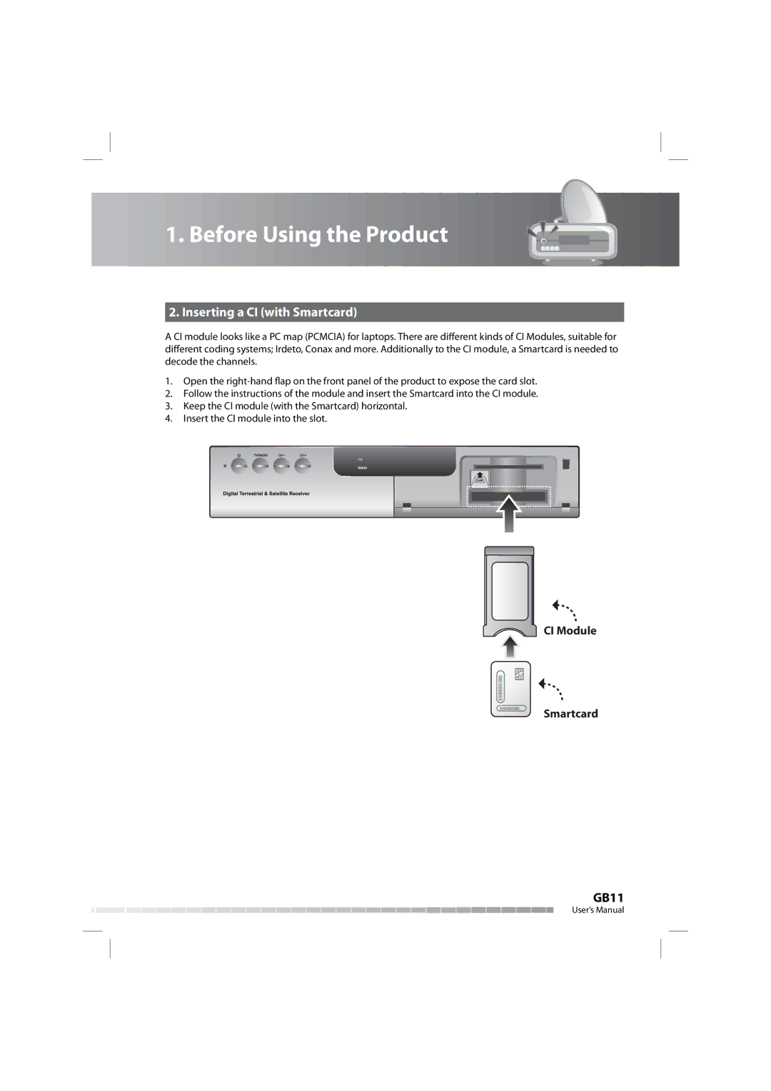 Humax COMBO-9000 manual Inserting a CI with Smartcard 