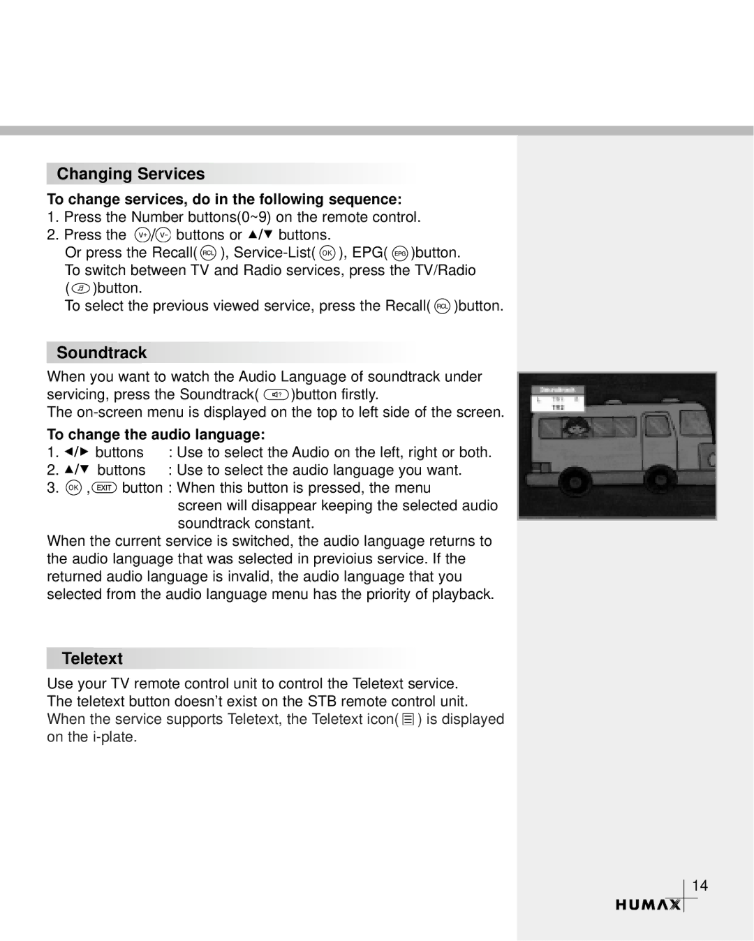 Humax CR-3510 manual Changing Services, Soundtrack, Teletext, To change services, do in the following sequence 