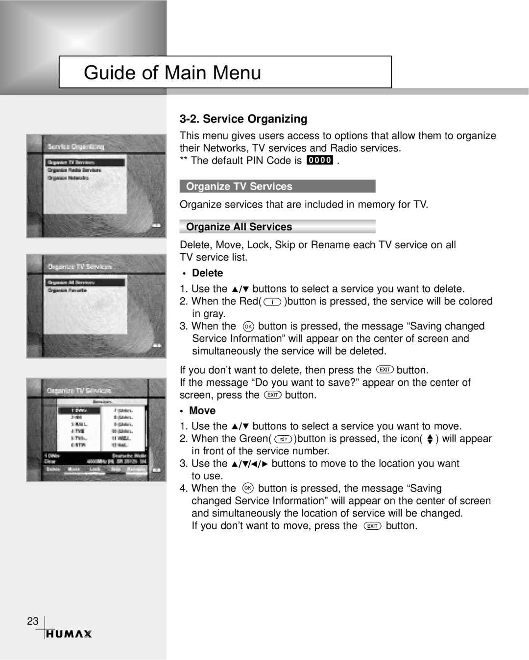 Humax CR-3510 manual Service Organizing, Organize TV Services, Organize All Services, Delete, Move 