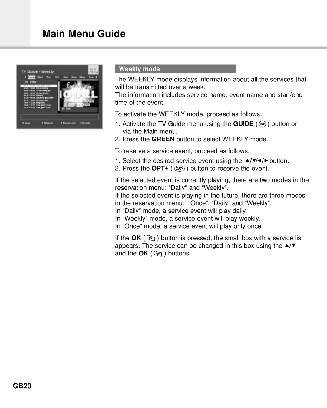 Humax Digital Set-Top Box manual GB20, Weekly mode 