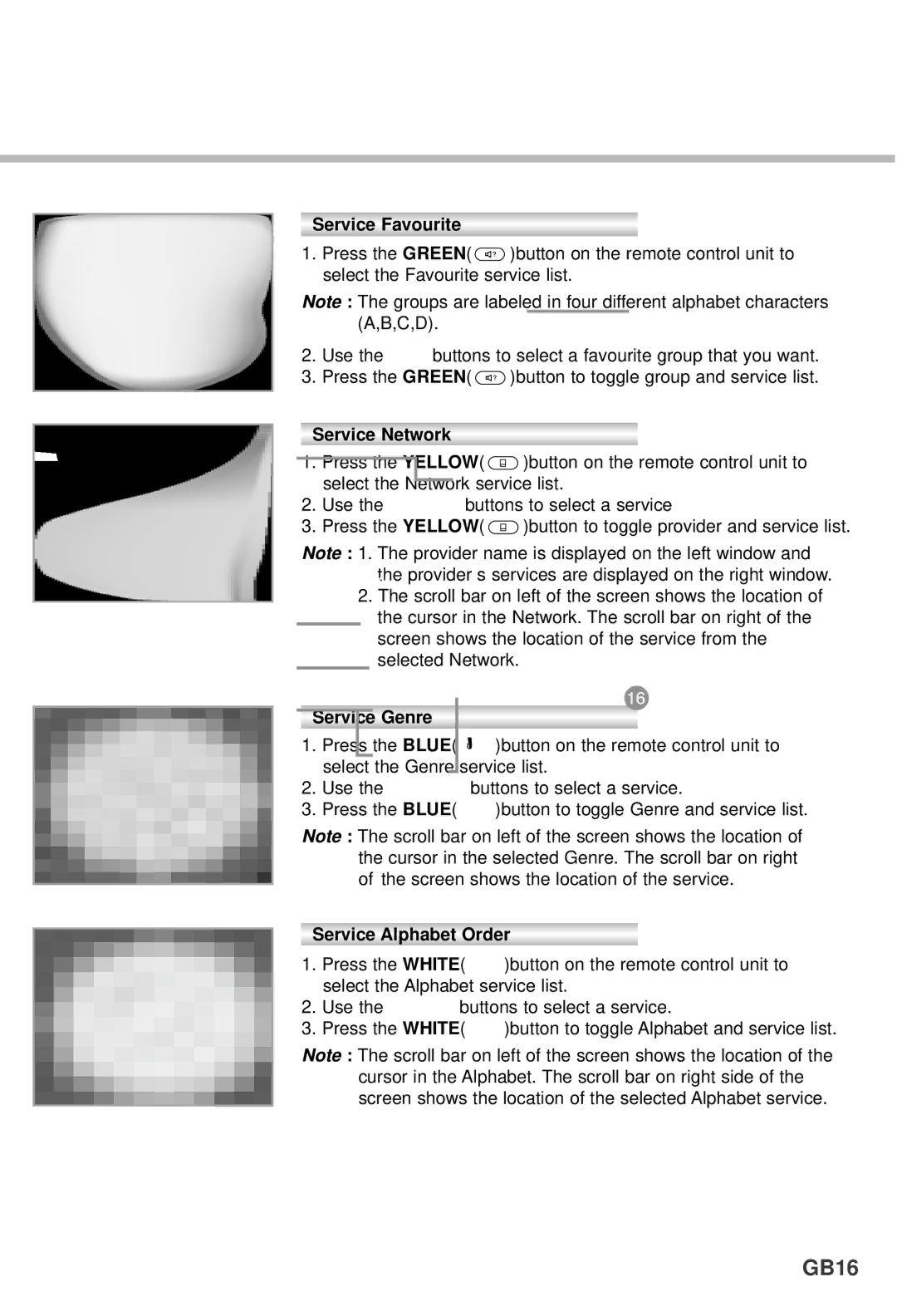 Humax F1-4000T manual GB16, ServiceFavourite, Service Network, Service Genre, Service Alphabet Order 