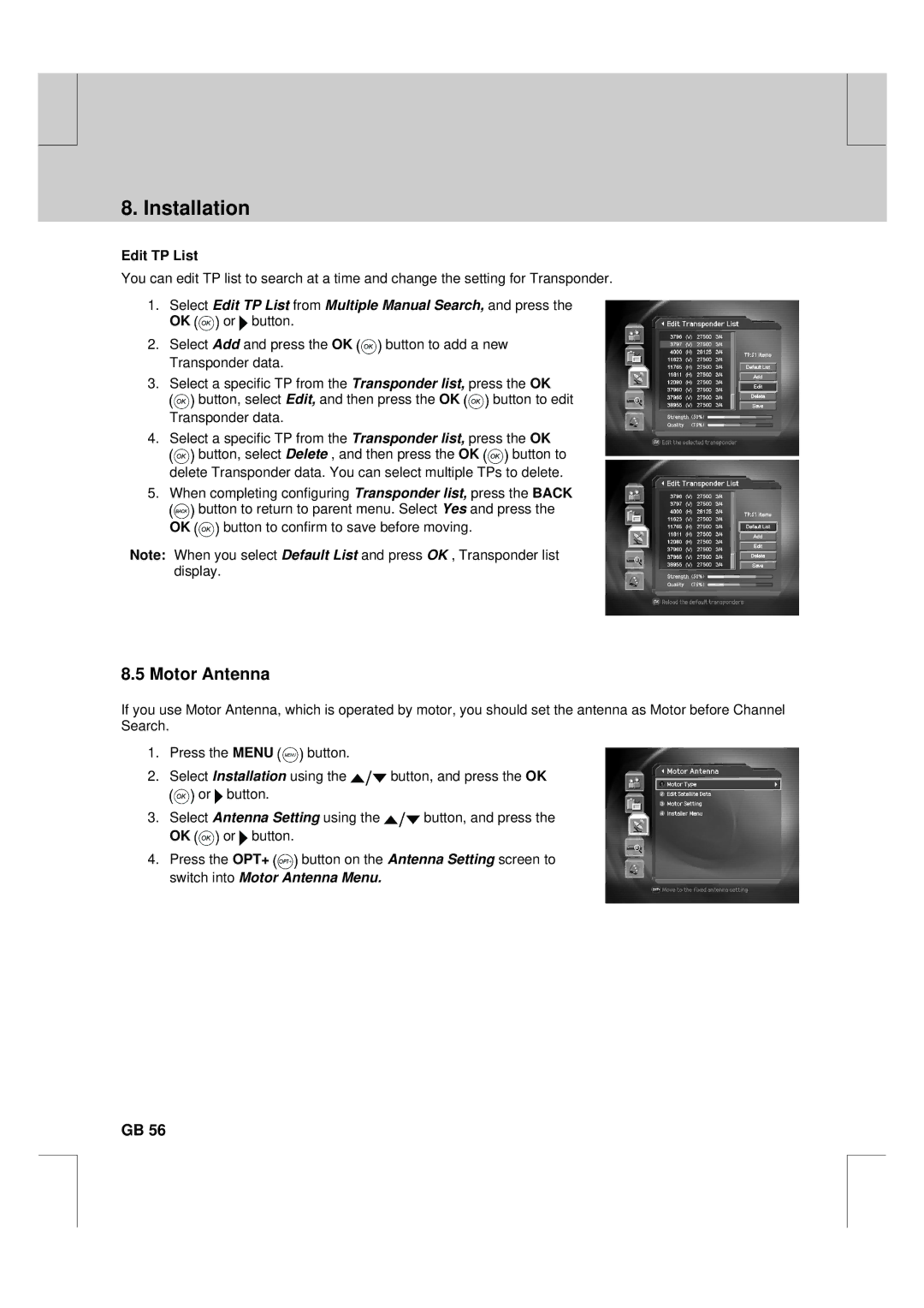 Humax F2-FOX warranty Motor Antenna, Select Edit TP List from Multiple Manual Search, and press 