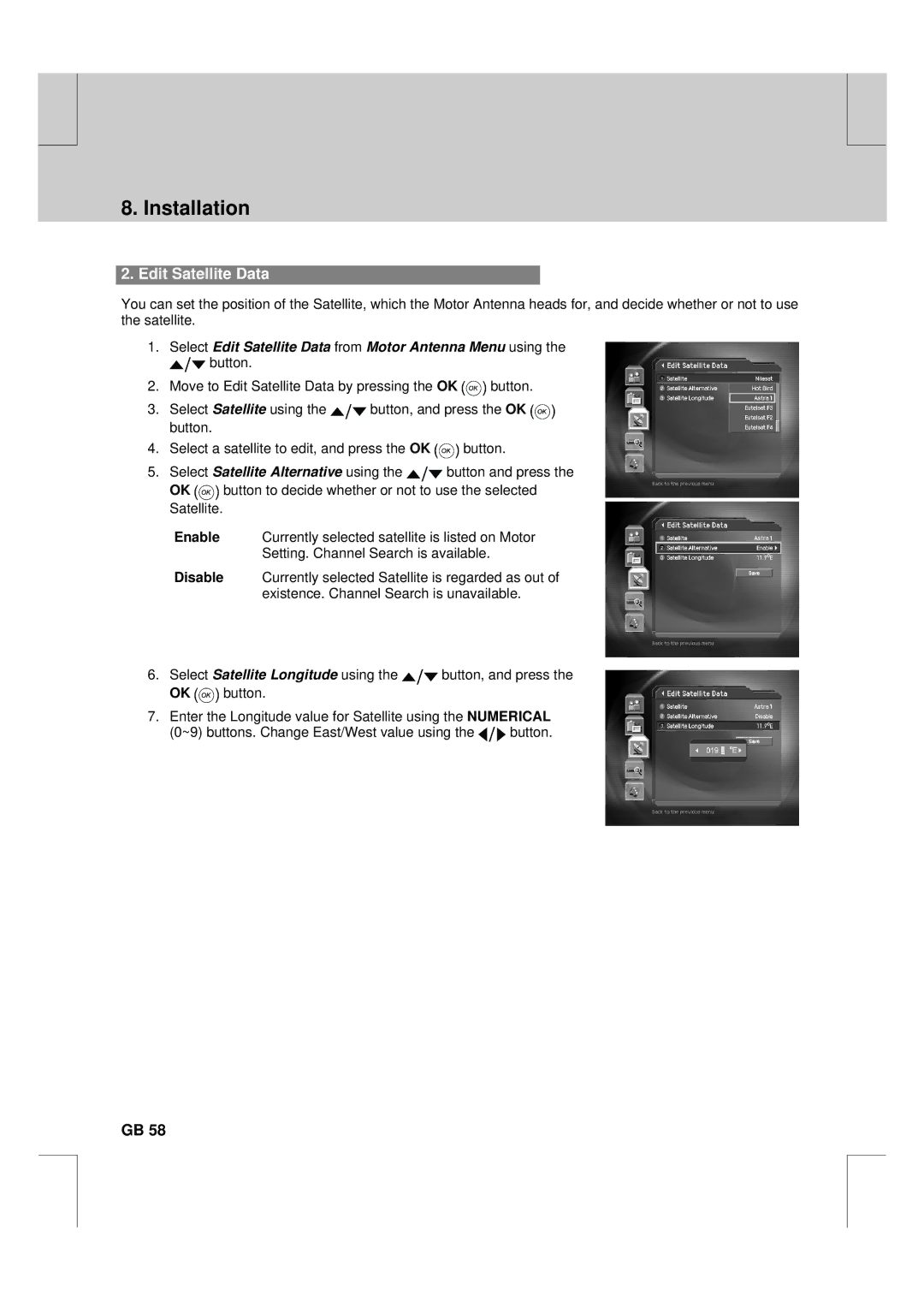 Humax F2-FOX warranty Select Edit Satellite Data from Motor Antenna Menu using 