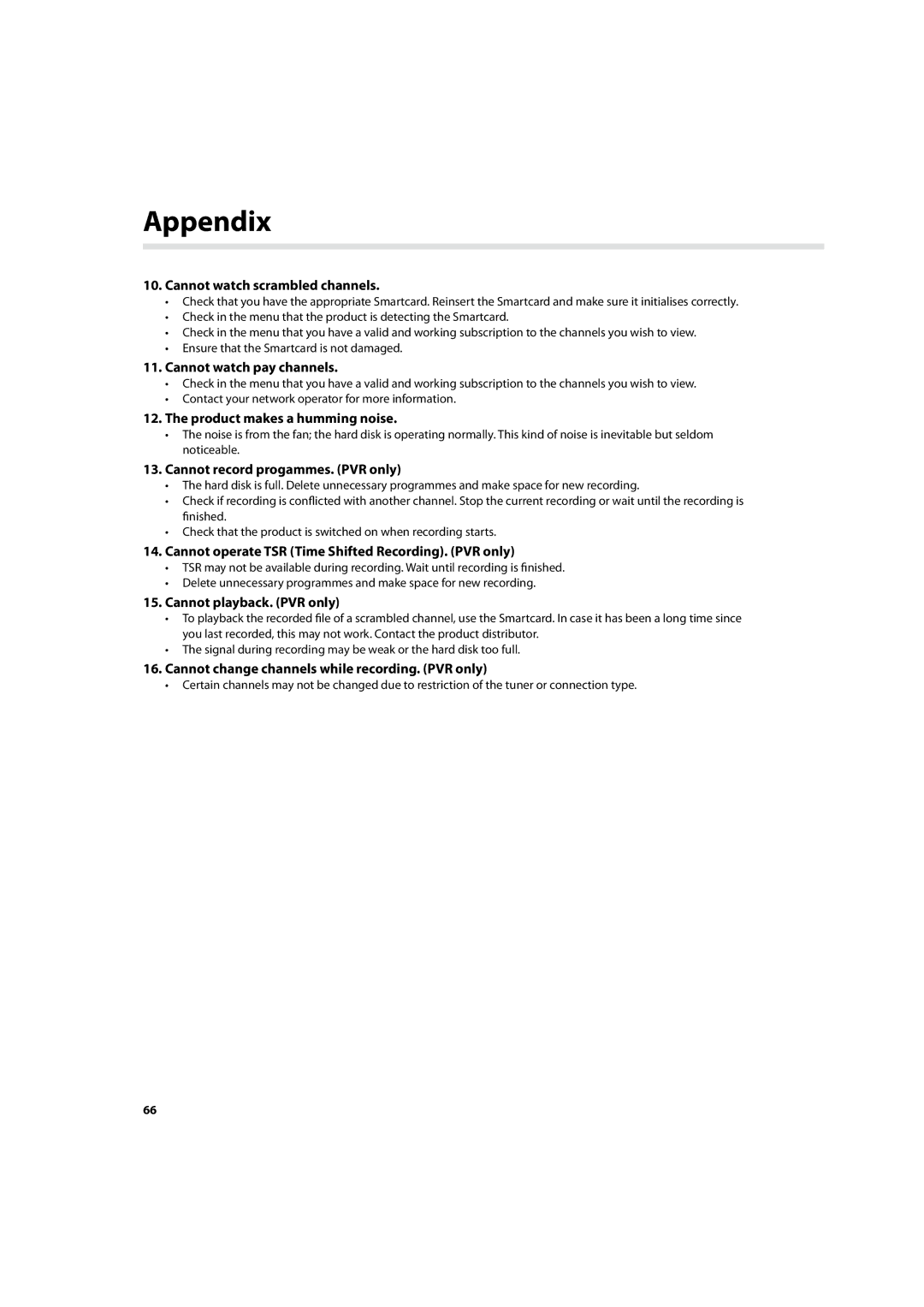 Humax IHDR-5200C user manual Cannot watch scrambled channels, Cannot watch pay channels, Product makes a humming noise 