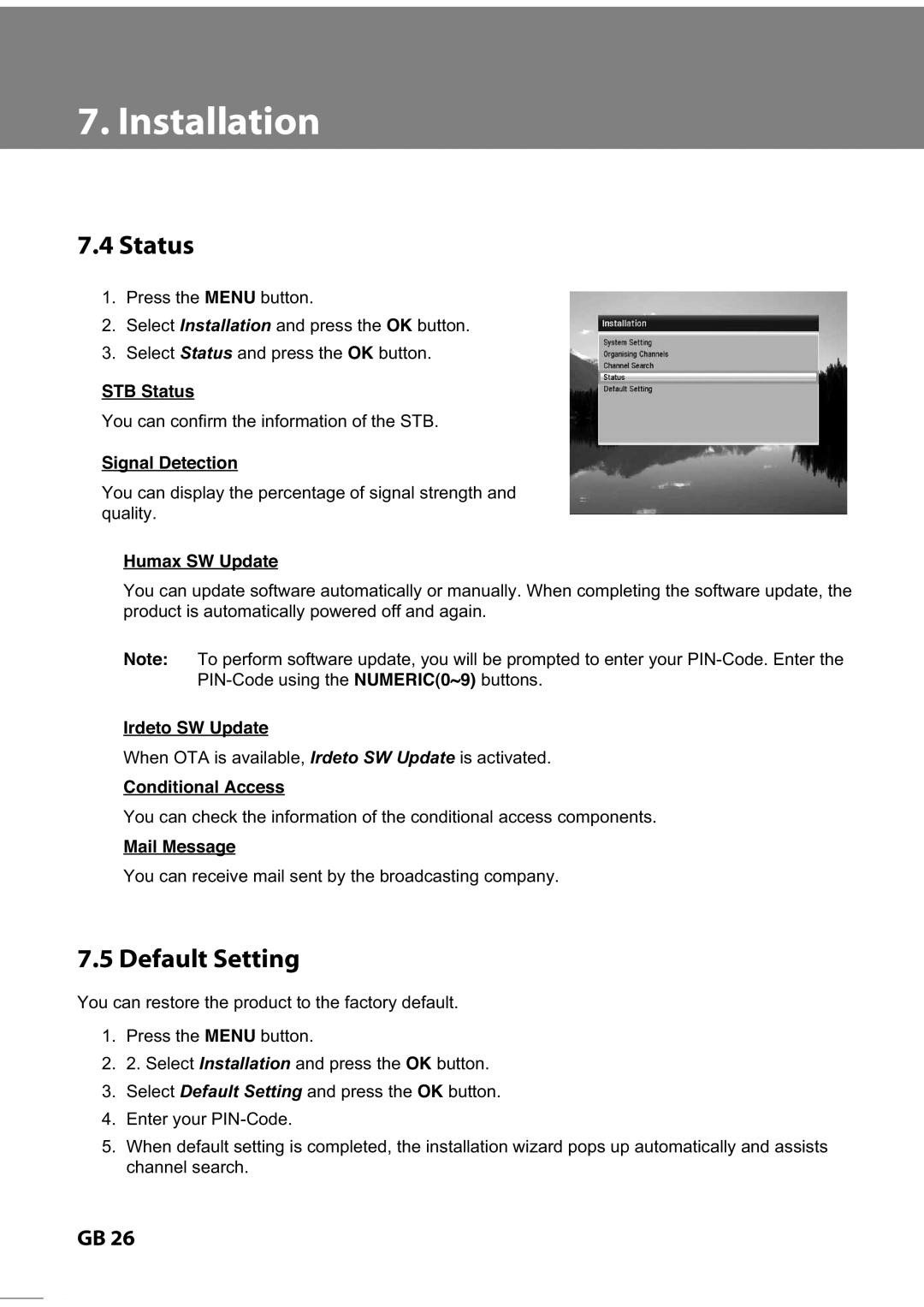 Humax IR-FREE, IR-ACE II STB Status, Signal Detection, Humax SW Update, Irdeto SW Update, Conditional Access, Mail Message 