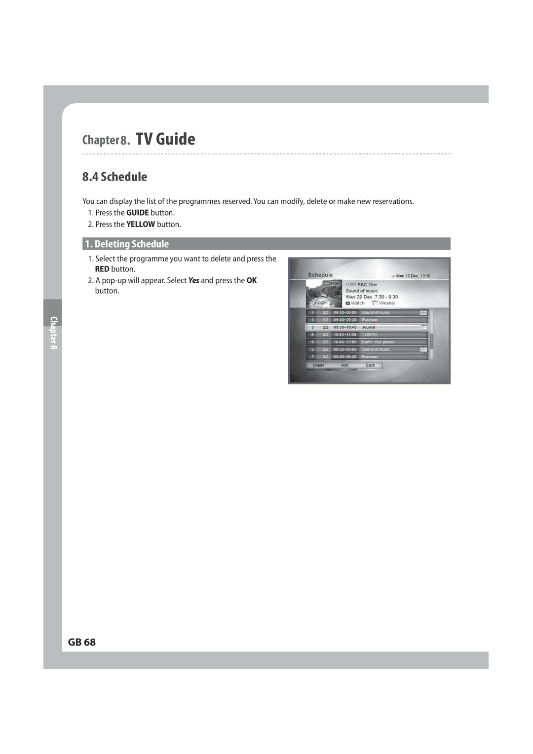 Humax IRCI-PVR manual 4DIFEVMF, %FMFUJOH4DIFEVMF, 1SFTTUIF&--08CVUUPO 