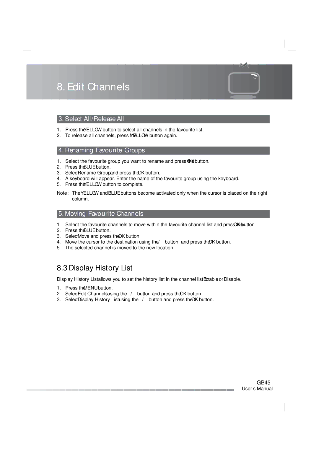 Humax IRHD-5000C user manual Display History List, Renaming Favourite Groups, Moving Favourite Channels 