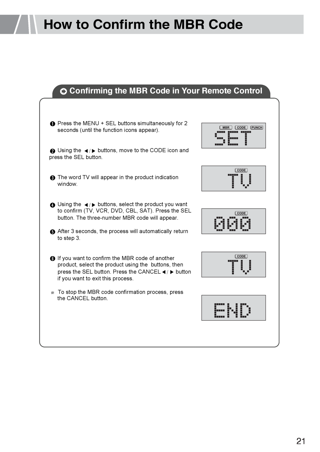 Humax L3040 owner manual How to Confirm the MBR Code, Confirming the MBR Code in Your Remote Control 