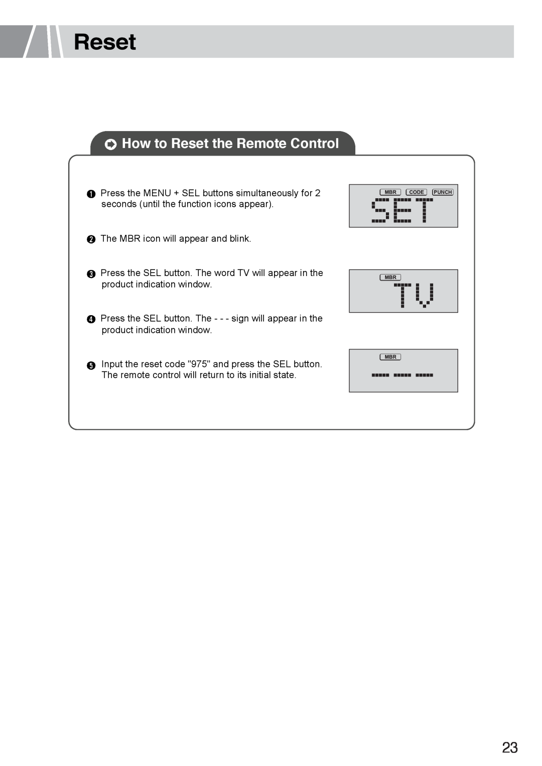 Humax L3040 owner manual How to Reset the Remote Control 