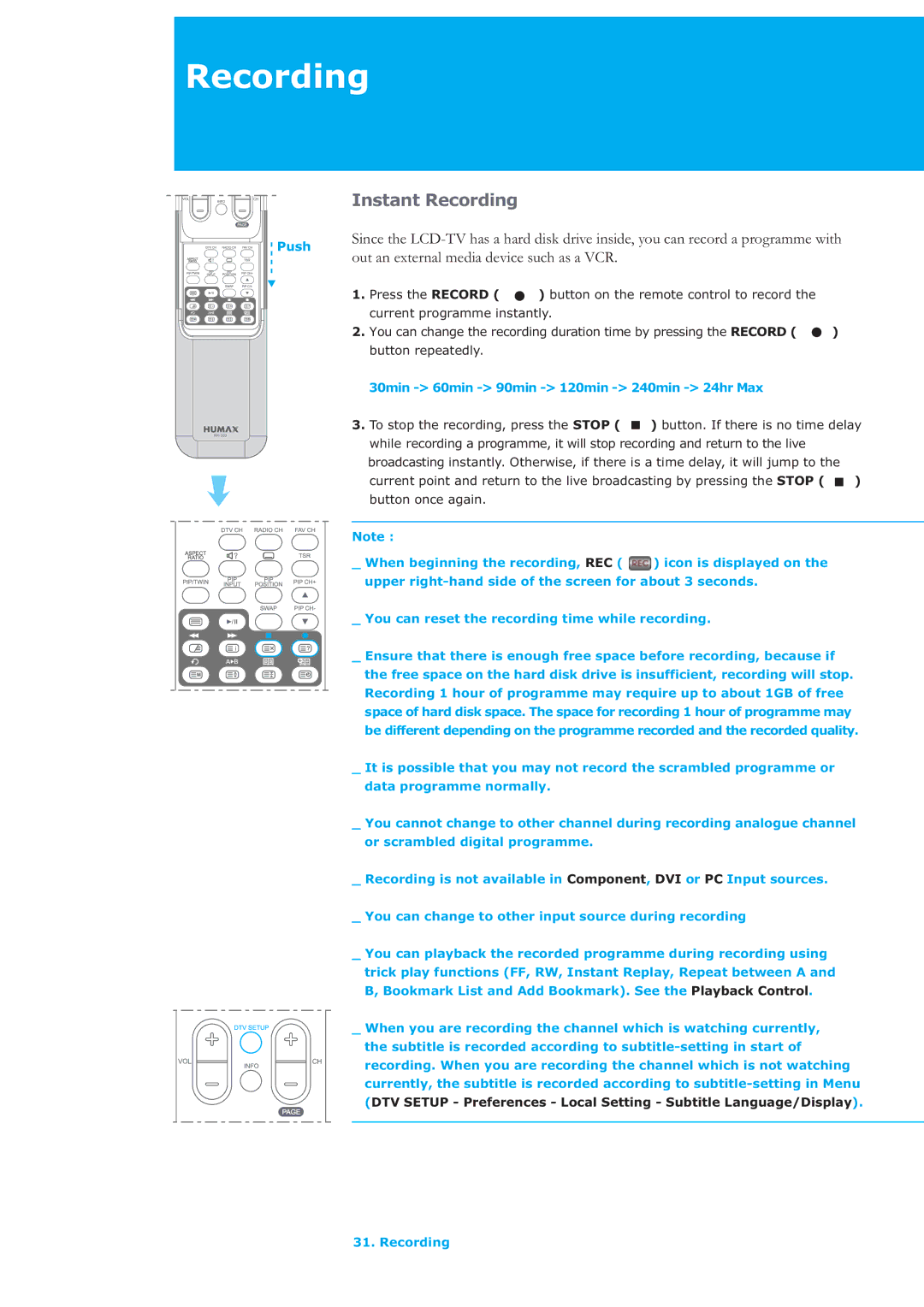 Humax LAU-26TPVR manual Instant Recording, Press the Record, Current programme instantly, Button repeatedly 