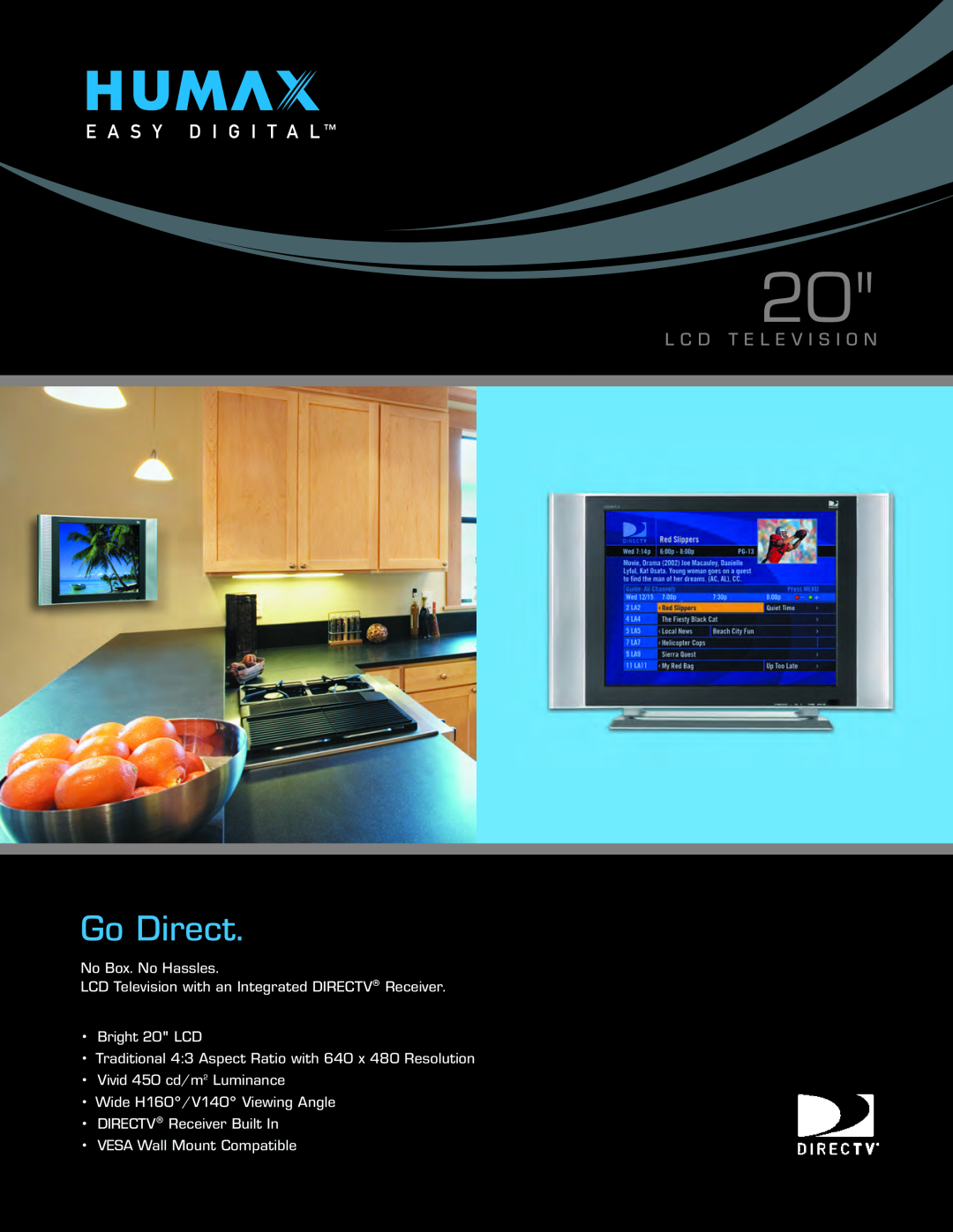 Humax LD-2060 manual Go Direct, L C D T E L E V I S I O N, Vivid 450 cd/m2 Luminance Wide H160/V140 Viewing Angle 