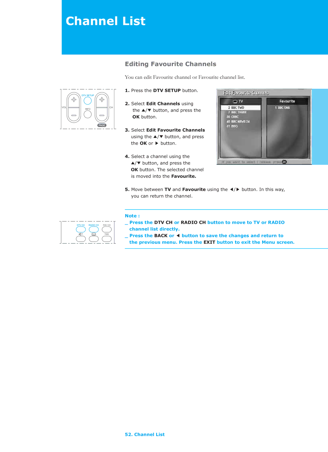Humax LGB-26TPVR manual Editing Favourite Channels, You can edit Favourite channel or Favourite channel list 
