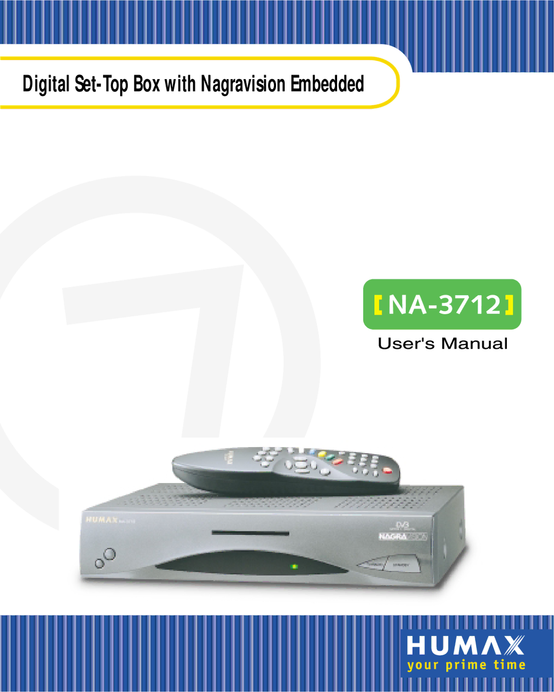 Humax NA-3712 manual Digital Set-Top Box with Nagravision Embedded 