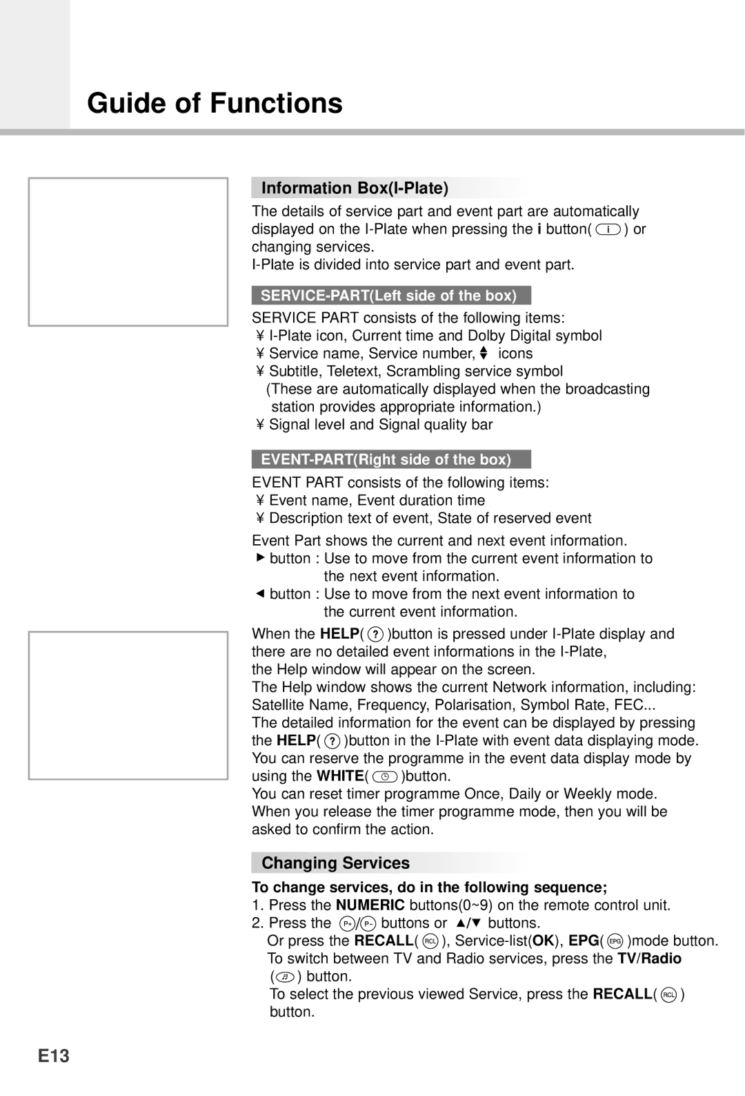 Humax CI-5100, VA-5200, VACI-5300, NACI-5700, F1-5000 manual Guide of Functions, E13, Information BoxI-Plate, Changing Services 