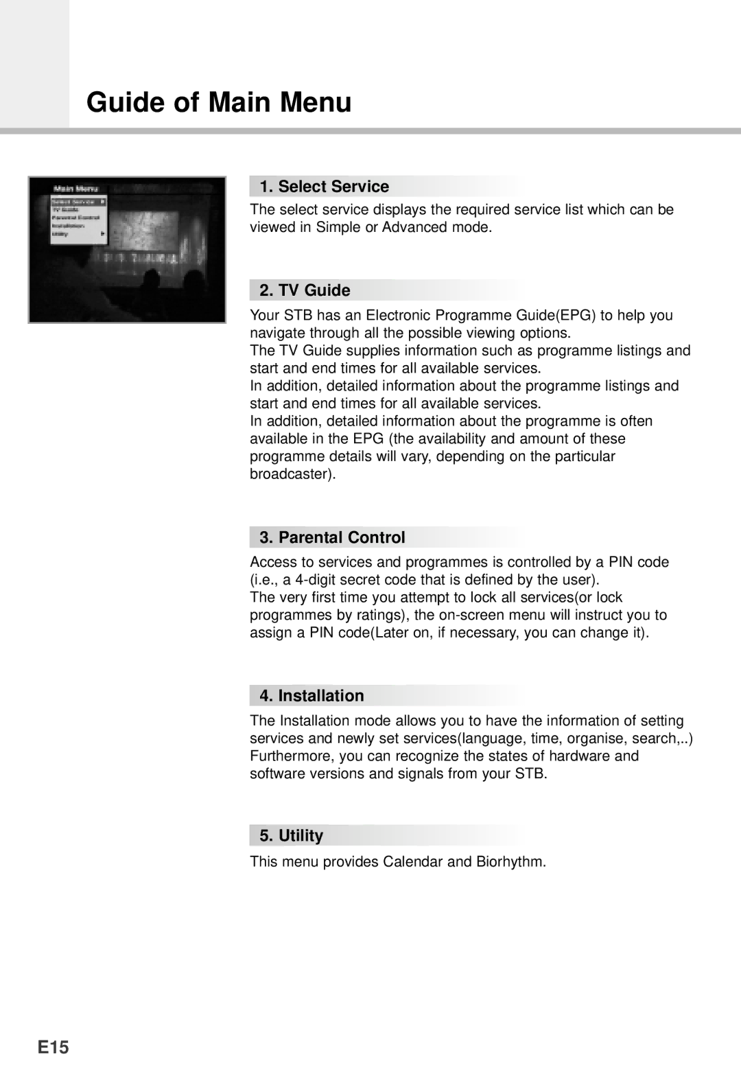 Humax VACI-5300, VA-5200, NACI-5700, F1-5000, CI-5100 manual Guide of Main Menu, E15 