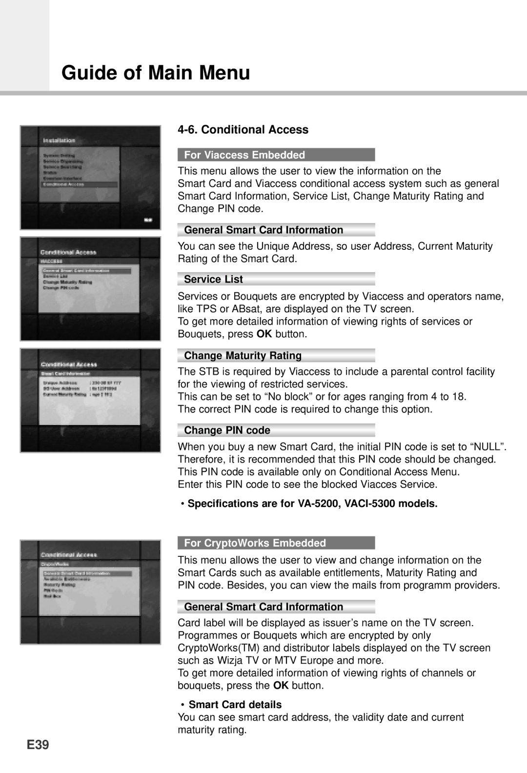 Humax VA-5200, VACI-5300, NACI-5700, F1-5000 manual E39, Conditional Access, For Viaccess Embedded, For CryptoWorks Embedded 