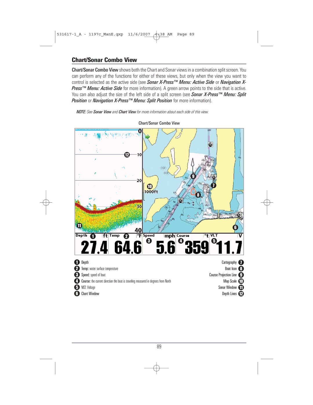 Humminbird 1197C SI warranty Chart/Sonar Combo View 