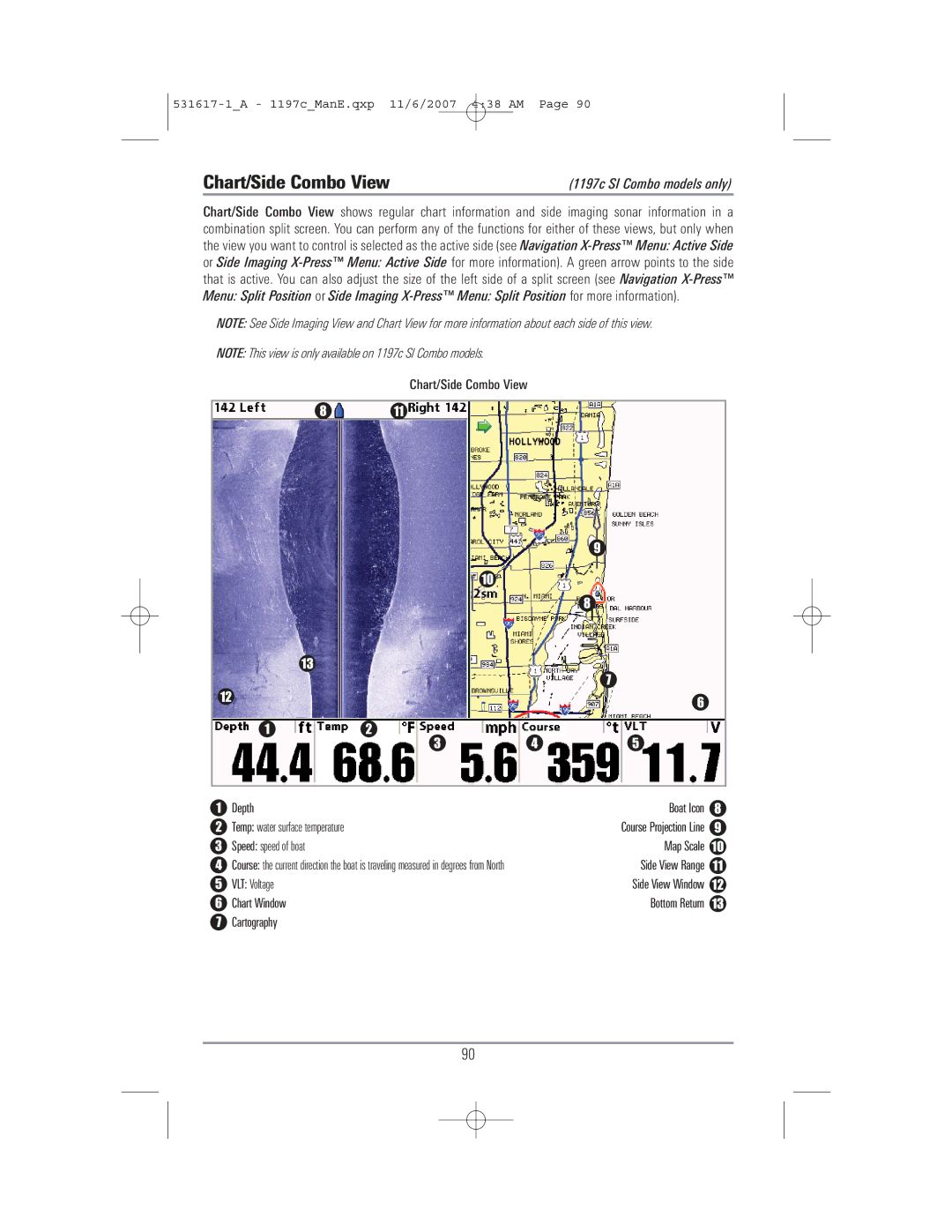 Humminbird 1197C SI warranty Chart/Side Combo View 