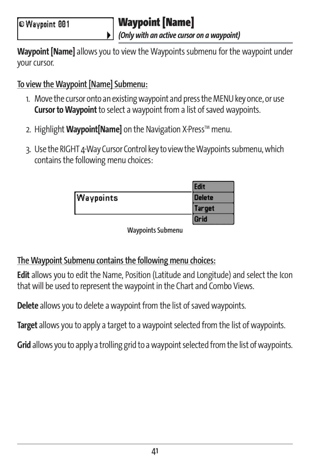 Humminbird 161 manual To view the Waypoint Name Submenu, Highlight WaypointName on the Navigation X-PressTMmenu 