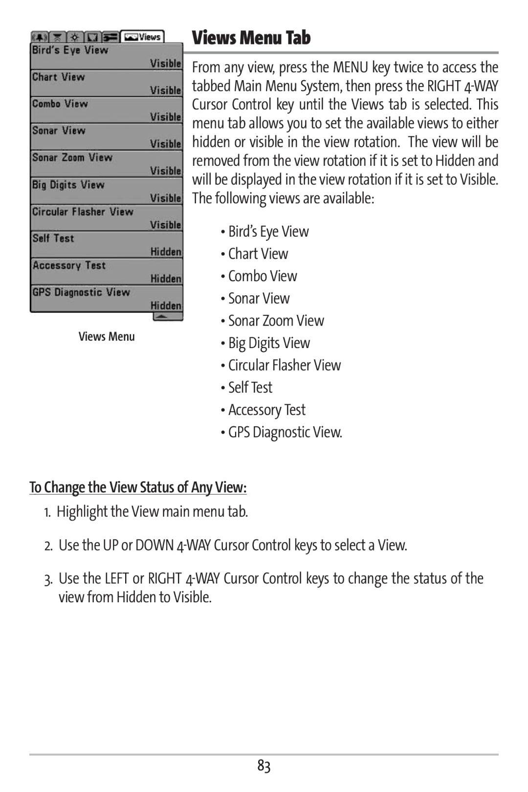 Humminbird 161 manual Views Menu Tab, Combo View, To Change the View Status of Any View, Highlight the View main menu tab 