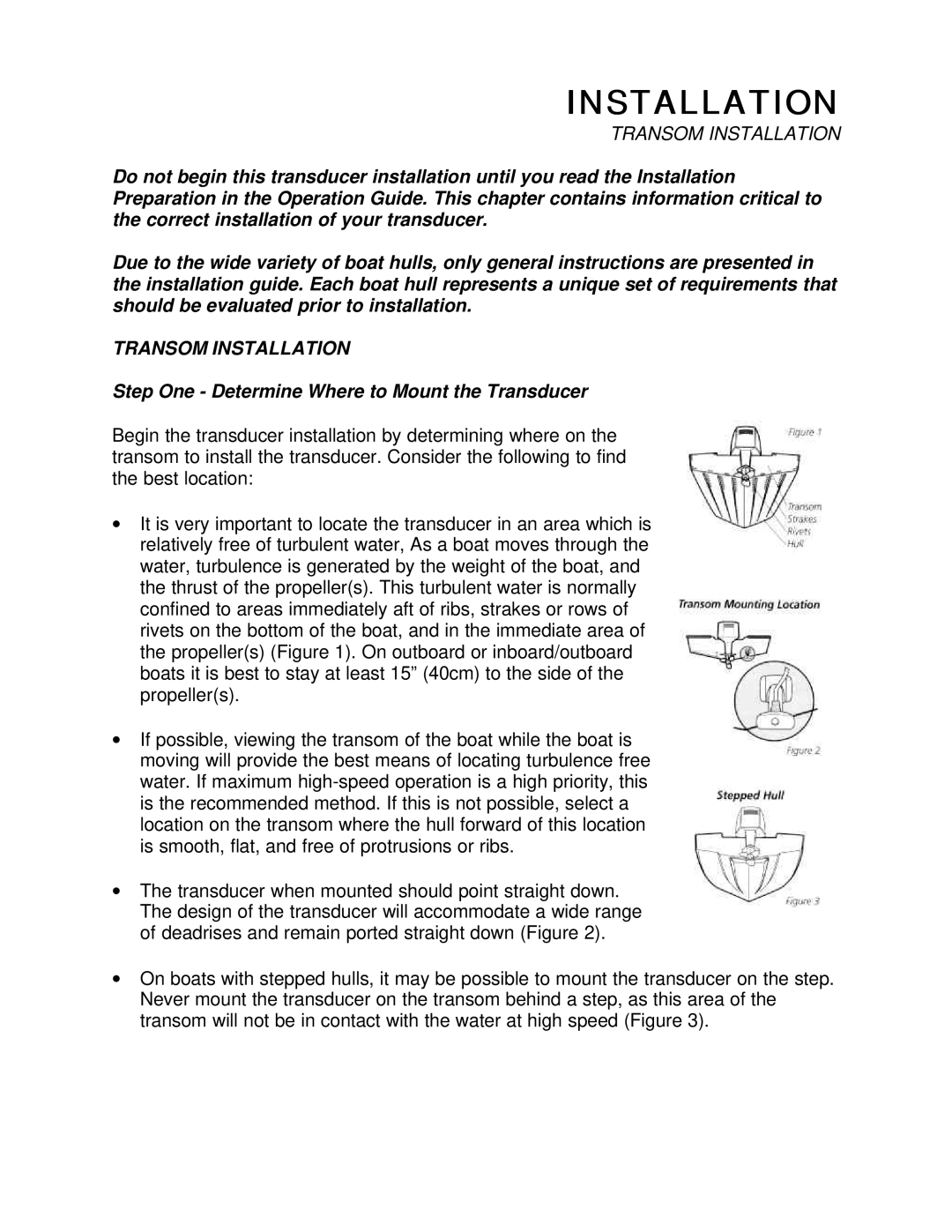 Humminbird 200DX manual Transom Installation, Step One Determine Where to Mount the Transducer 