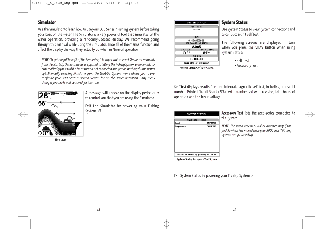 Humminbird 343c manual System Status, Self Test Accessory Test, Exit the Simulator by powering your Fishing System off 