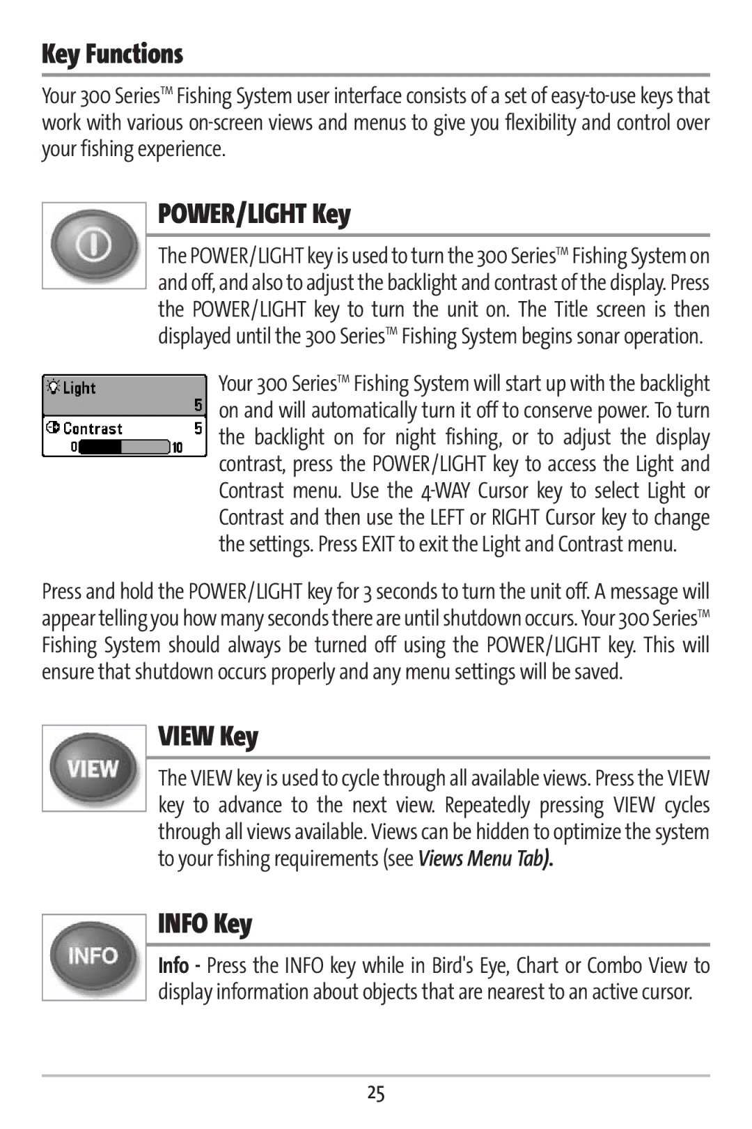 Humminbird 363 manual Key Functions, POWER/LIGHT Key, View Key, Info Key 