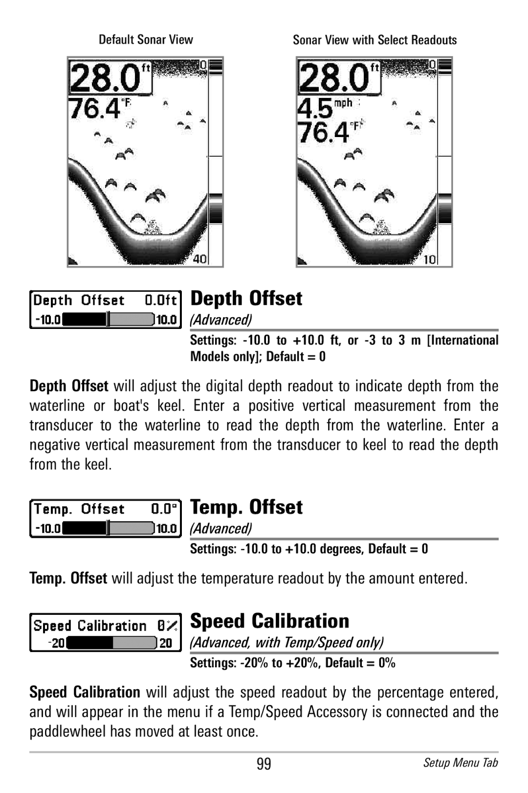 Humminbird 365i manual Depth Offset, Temp. Offset, Speed Calibration, Settings -10.0 to +10.0 degrees, Default = 