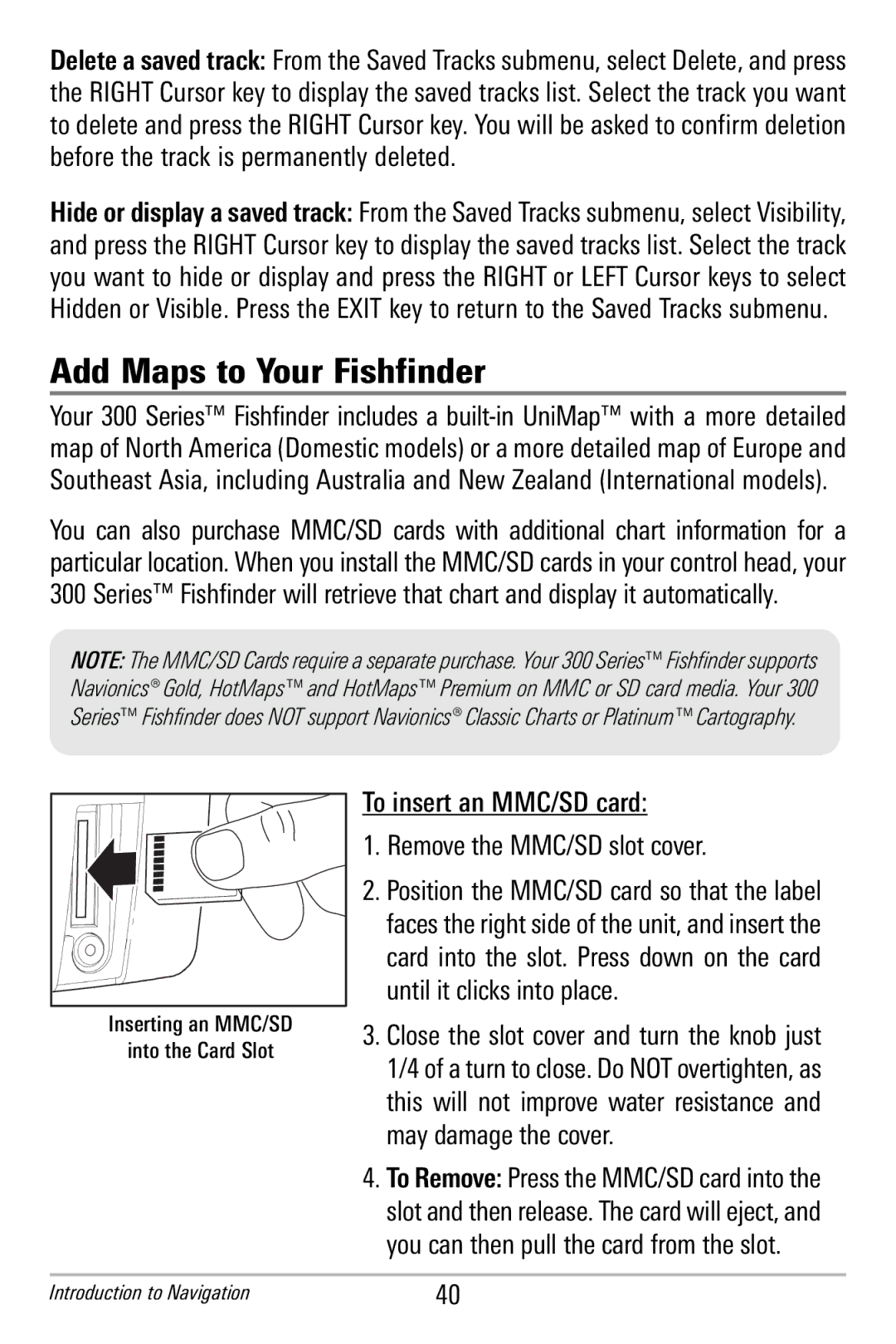 Humminbird 365i manual Add Maps to Your Fishfinder, To insert an MMC/SD card Remove the MMC/SD slot cover 