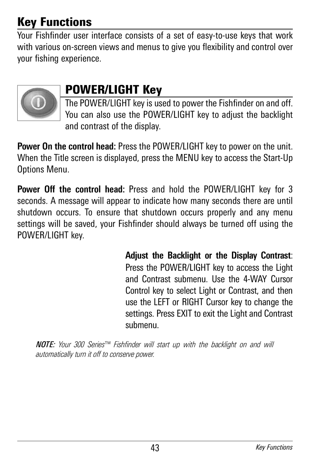 Humminbird 365i manual Key Functions, POWER/LIGHT Key 