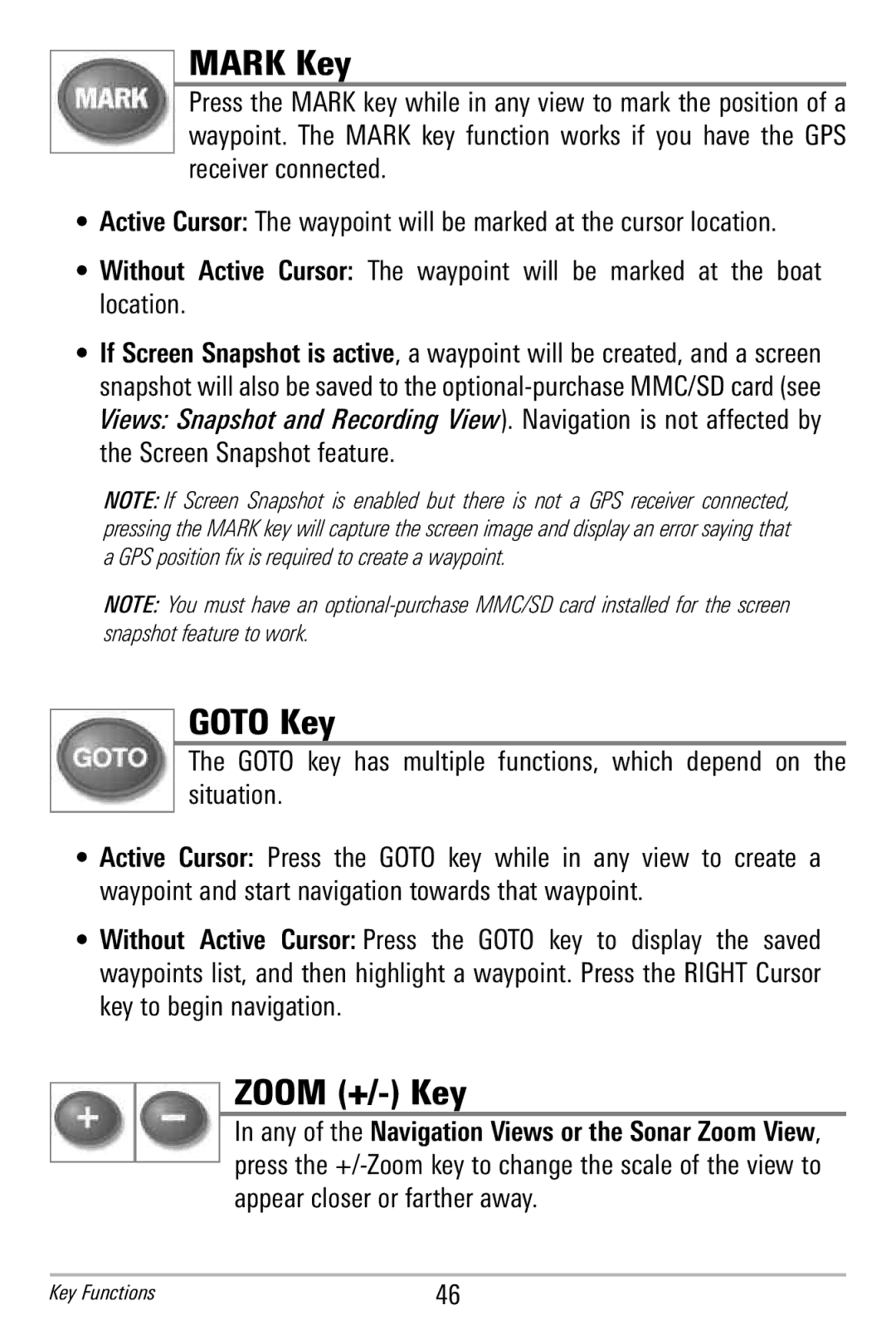 Humminbird 365i manual Mark Key, Goto Key, Zoom +/- Key 