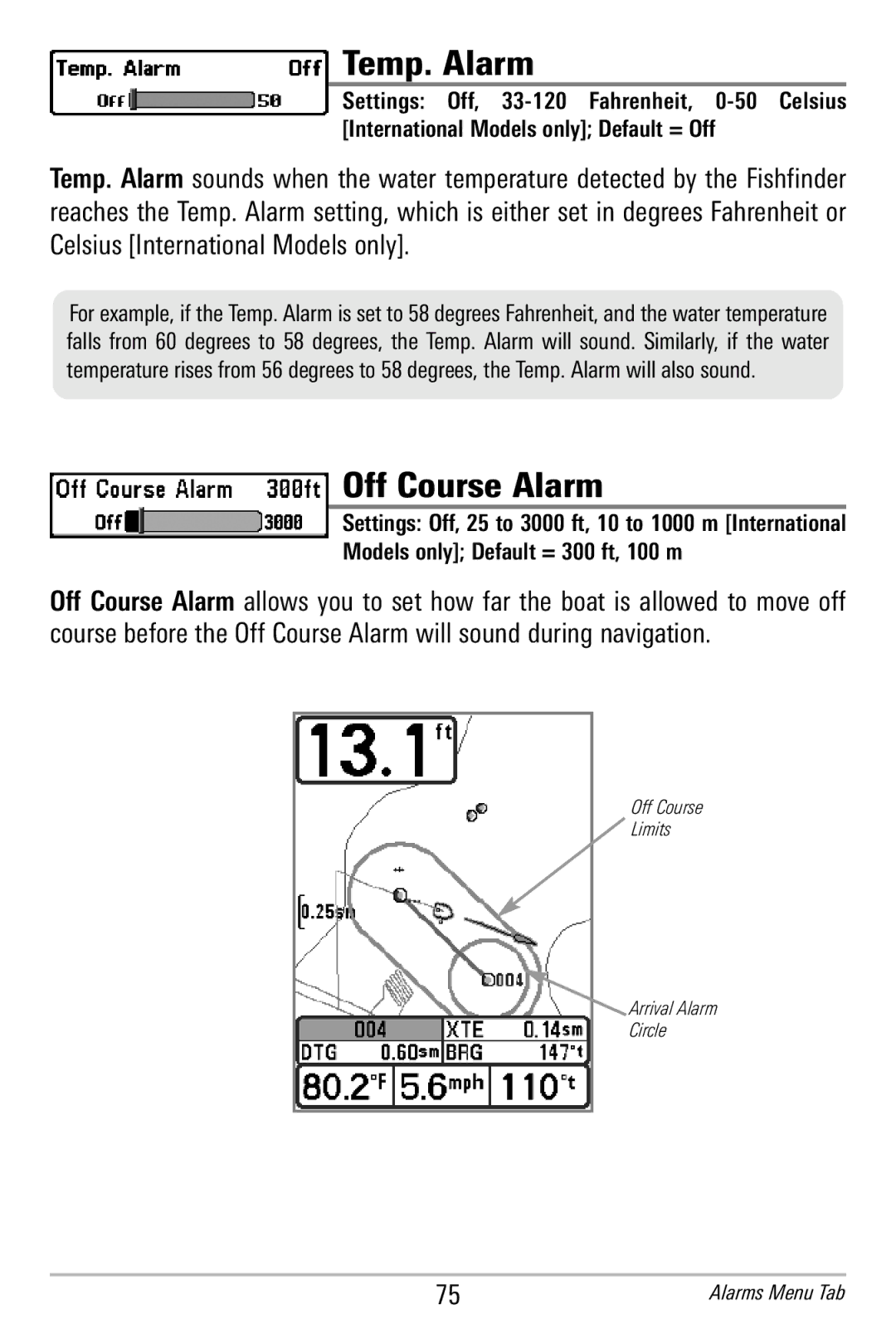 Humminbird 365i manual Temp. Alarm, Off Course Alarm, Models only Default = 300 ft, 100 m 