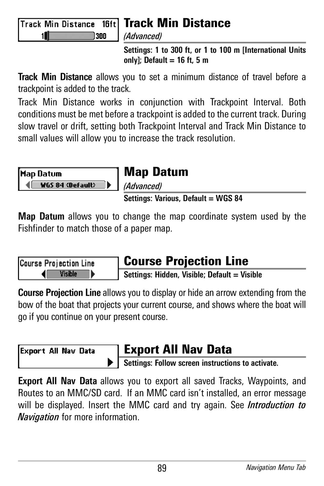 Humminbird 365i manual Track Min Distance, Map Datum, Course Projection Line, Export All Nav Data 