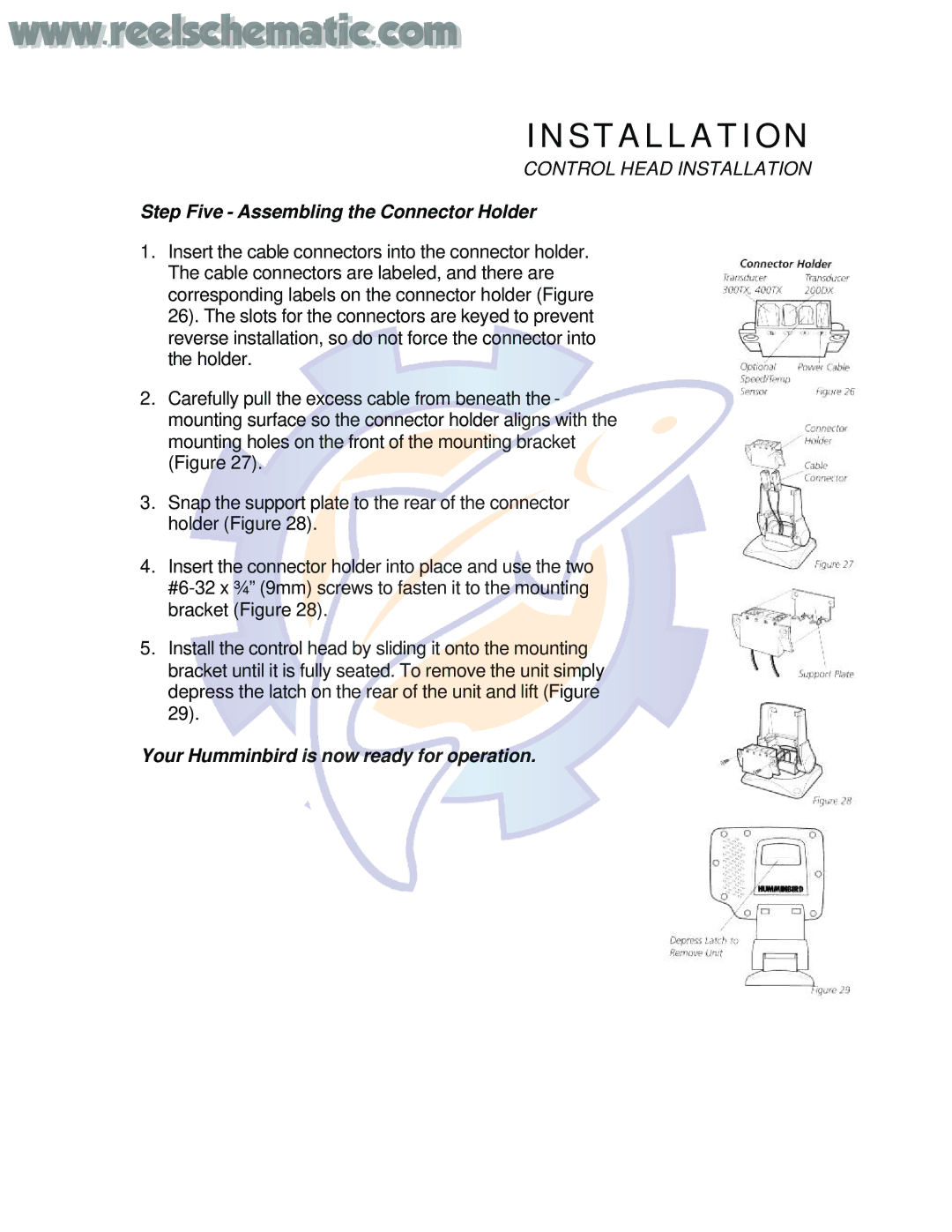 Humminbird 400TX manual Step Five Assembling the Connector Holder, Your Humminbird is now ready for operation 