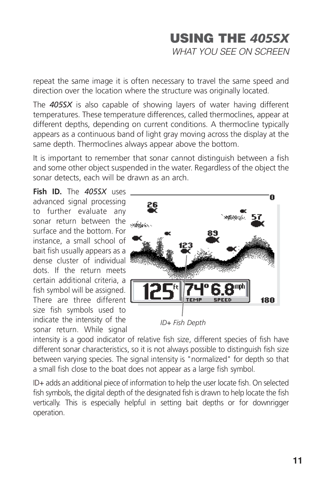 Humminbird manual Fish ID. The 405SX uses, Instance, a small school 